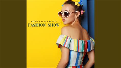 Fashion Show - YouTube