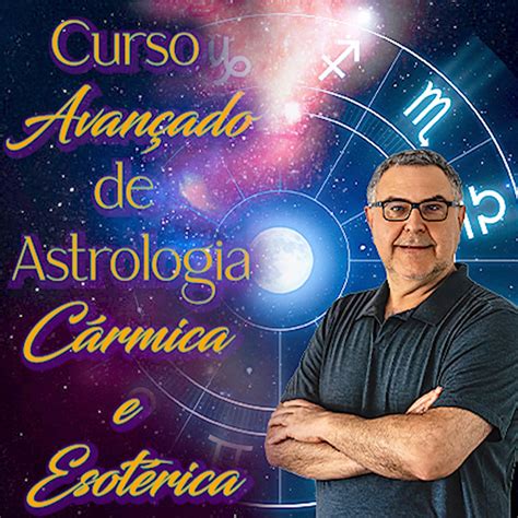 Curso Avançado de Astrologia Cármica e Esotérica Mauro Augusto Corrêa