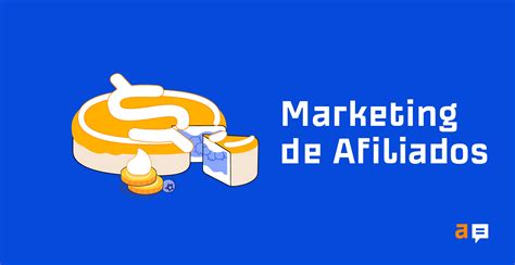 Qué es el Marketing de Afiliados Ventajas Desventajas y Estrategias