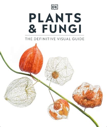 Книга «plants And Fungi The Definitive Visual Guide Dk Dorling