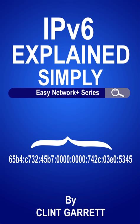 Ipv6 Explained Simply The Basics Of Ipv6 How Its Used Why Its