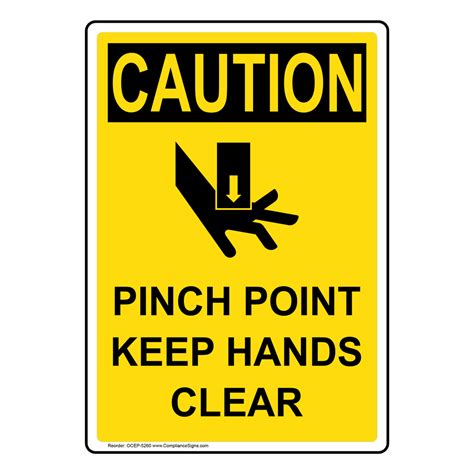 Vertical Pinch Point Keep Hands Clear Sign Osha Caution