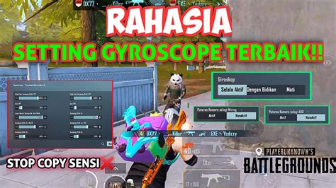 Rahasia Cara Setting Sensitivitas Gyroscope Terbaik Pubg Mobile No