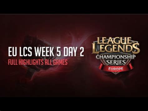 LCS Highlights Week 5 Day 2 EU LCS Summer 2015 S5 Full Highlights From