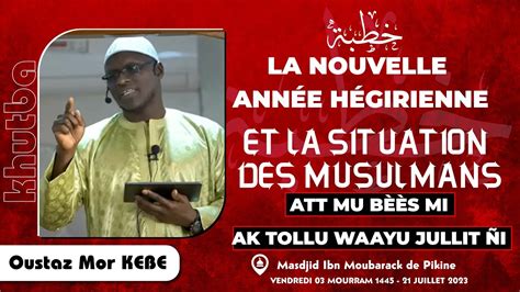 Direct Oustaz Mor K B Khoutbah La Nouvelle Ann E La