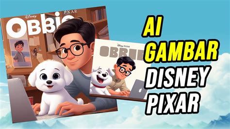 Cara Membuat Gambar Disney Pixar Dengan Bantuan Ai Youtube