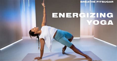 This 30 Minute Energizing Morning Yoga Flow Will Jump Start Your Day