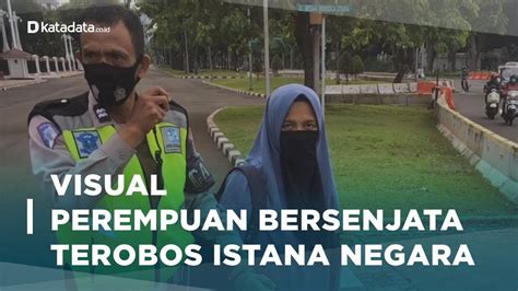 Detik Detik Perempuan Bersenjata Terobos Istana Negara Katadata