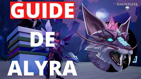 Guide D Alyra Dans Dauntless Youtube