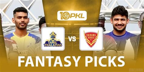 Tam Vs Del पीकेएल 10 Dream11 Prediction Fantasy Prediction मैच 3