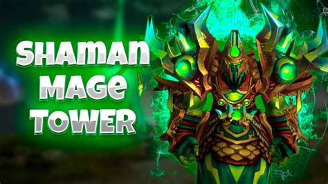 Restor Shaman Mage Tower Guide Heal Mage Tower Dragonflight End Of