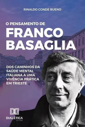 O Pensamento De Franco Basaglia De Rinaldo De Bueno Editorial