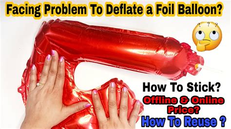 Foil Balloon Se Air Kese Nikale Facing Problem To Deflate Foil Balloon