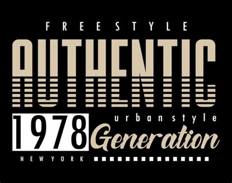 Premium Vector Authentic Typography For T Shirt Design Premium Vector