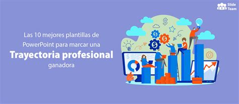 Las 10 Mejores Plantillas De PowerPoint Para Marcar Una Trayectoria