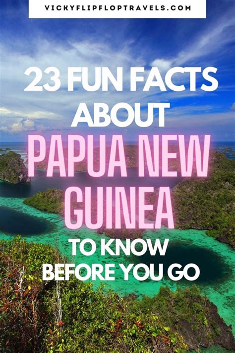 Interesting Facts About Papua New Guinea To Know Before You Go