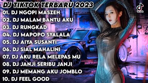 Dj Tiktok Terbaru 2023 Dj Ngopi Maszeh X Dj Malam Bantu Aku X Dj