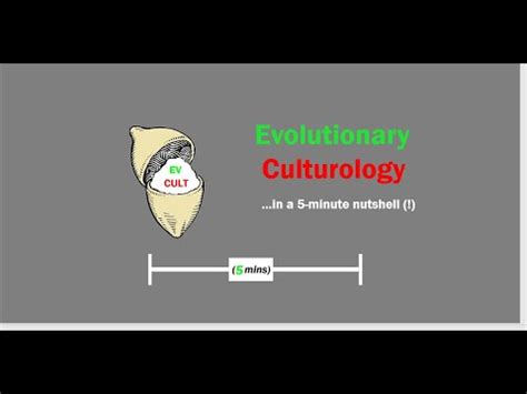 Evolutionary Culturology In A 1 Hour Nutshell By Velikovsky Of