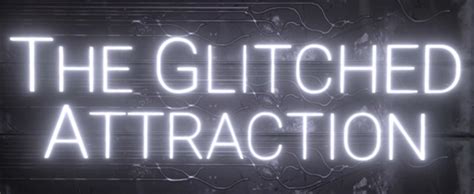 Logo For The Glitched Attraction By Olivermene Steamgriddb