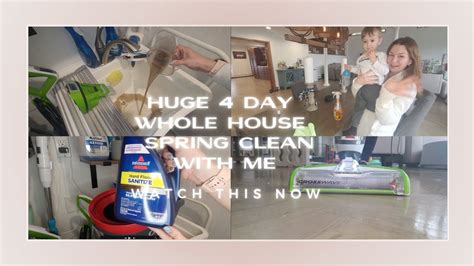 EXTREME 4 DAY WHOLE HOUSE SPRING CLEAN WITH ME 2023 YouTube