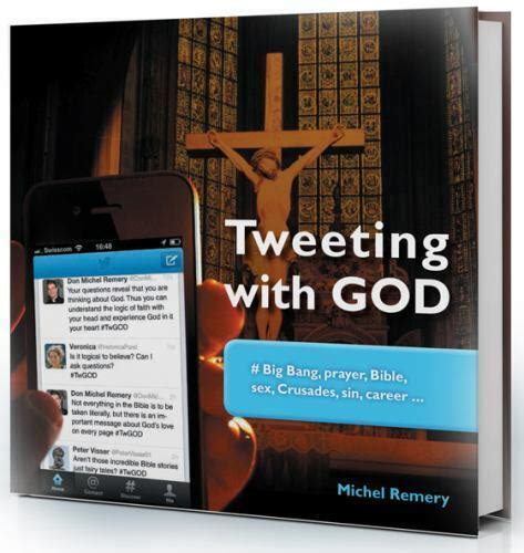 Tweeting With God Big Bang Prayer Bible Sex Crusades Sin Career 9781621640158 Ebay