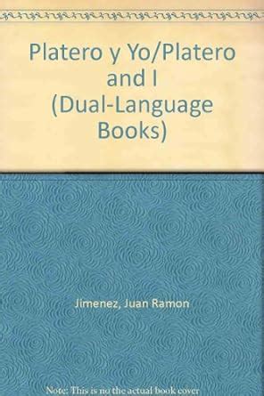 Platero Y Yo Platero And I Dual Language Books Jimenez Juan Ramon