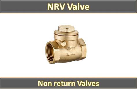 Nrv Valve N R V Valve The Instrument Guru