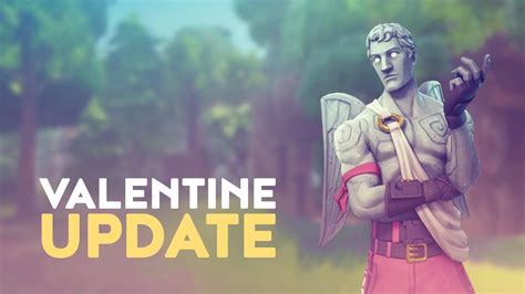 Valentine Update Fortnite Battle Royale Youtube