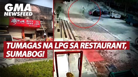 Tumagas Na LPG Sa Restaurant Sumabog GMA News Feed YouTube