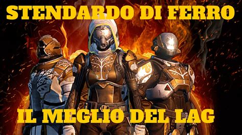 Stendardo Di Ferro Il Meglio Del Lag Youtube