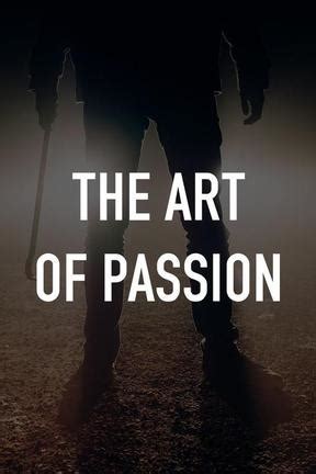 The Art Of Passion Watch Full Movie Online DIRECTV