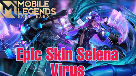 Selena Virus Gameplay Mobile Legends Bang Bang YouTube