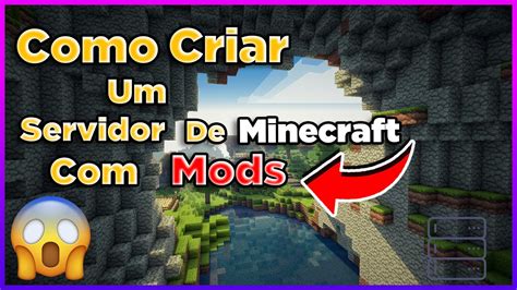 Como Criar Um Servidor De Minecraft Mods Youtube