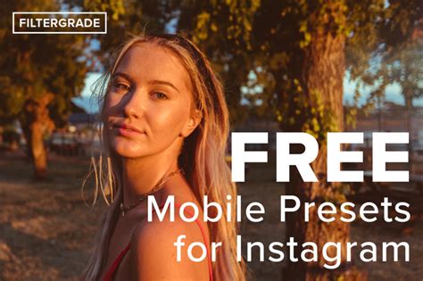 Free Instagram Lightroom Presets Mobile Filtergrade