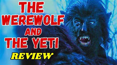 THE WEREWOLF AND THE YETI Vintage Horror Review Paul Naschy YouTube