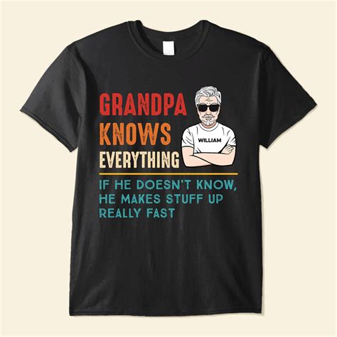 Grandpa Knows Everything Personalized Shirt Macorner