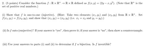 Solved 2 5 Points Consider The Function F R × R → R ×