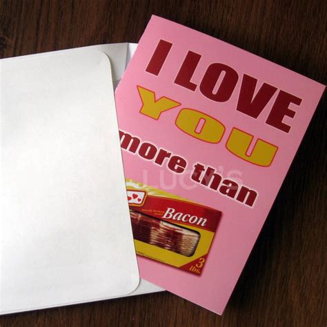 I Love You More Than Bacon Greeting Card Non Traditional Etsy