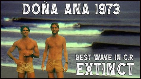 Do A Ana The Best Wave In Costa Rica Extinct Unseen Dona