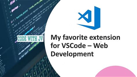 My Favorite Extensions For Visual Studio Code Web Development YouTube