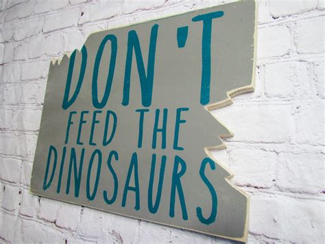 Dont Feed The Dinosaurs Sign Dinosaur Nursery Sign Kid Etsy