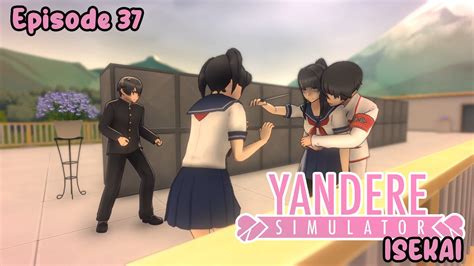 Ayanos Snap Mode 😱 Yandere Simulator Isekai Episode 37 Youtube