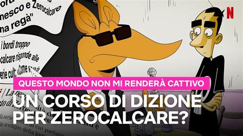 ZEROCALCARE e il CORSO DI DIZIONE in QUESTO MONDO NON MI RENDERÀ