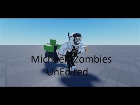 Michaels Zombies Roblox Unedited YouTube