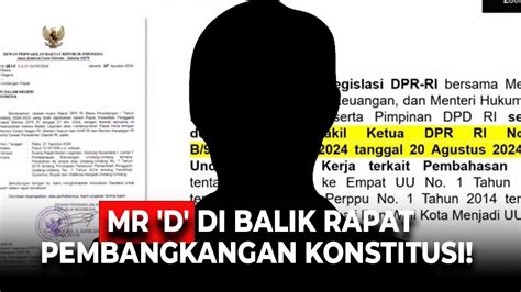 Live Daruratkonstitusi Terungkap Mr D Di Balik Rapat