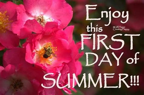 Enjoy This First Day Of Summer Pictures Photos And Images For