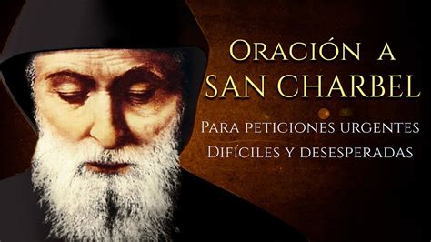 Oración a San Charbel para casos urgentes difíciles y desesperados