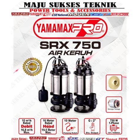 Jual YAMAMAX PRO SRX 750 M Pompa Celup Air Kotor Keruh 2 Inch MANUAL