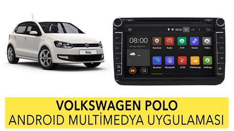 Volkswagen Polo Inch Android Multimedya Sistemi Uygulamas Youtube