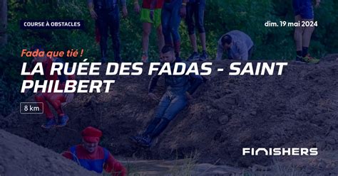 La Ruée Des Fadas Saint Philbert 2024 Parcours inscriptions